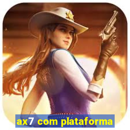 ax7 com plataforma